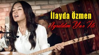 İlayda Özmen Ayrıldım Yar İle  (Canlı Performans - Akustik) 2022