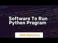 software to run python program