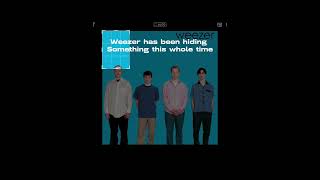 Can’t believe weezer hid this from us || #weezer #funny #fypシ゚