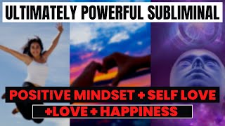 💫UlLTIMATE Subliminal = Self Love + Positive Mindset + Enthusiasm + Love + Happiness  @drarchana