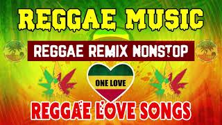 REGGAE REMIX NONSTOP | RELAXING REGGAE ROMANTIC LOVE SONGS | REGGAE SONGS 2021