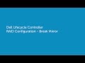 Dell Lifecycle Controller - RAID Configuration - Break Mirror
