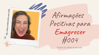 Afirmações Positivas Para Emagrecer. Como usar esse exercício da lei da atração.