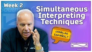 Simultaneous Interpreting Techniques w/ Néstor Wagner (Week 2)