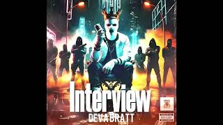 Deva Bratt - The Interview