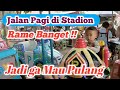 Ramainya Stadion Serang !! Aktifitas Normal tapi tetap jaga Protokol kesehatan ||Part 1 ||