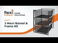 How To - Flexi Storage Home Solutions Basket and Frame Kit