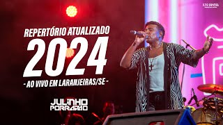 Julinho Porradão - 2024 - Repertório Atualizado - Ao Vivo em Laranjeiras/SE