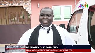 ABUJA ANGLICAN PRIEST IN ABUJA DIOCESE; REVD. ISAIAH OLUWANIYI CAUTIONS LACKLUSTRE FATHERS.