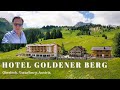 🌟 Hotel Goldener Berg, Oberlech, Austria 🇦🇹 Full Hotel Tour 🌟