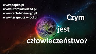 Czym jest człowieczeństwo?