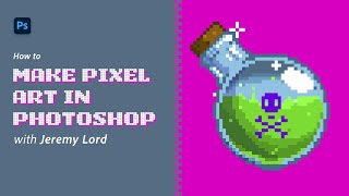 How to Make Pixel Art in Photoshop with Jeremy Lord – Part 2