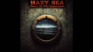 Hazy Sea - Coast Of The Immortals (Full Album - 2020)