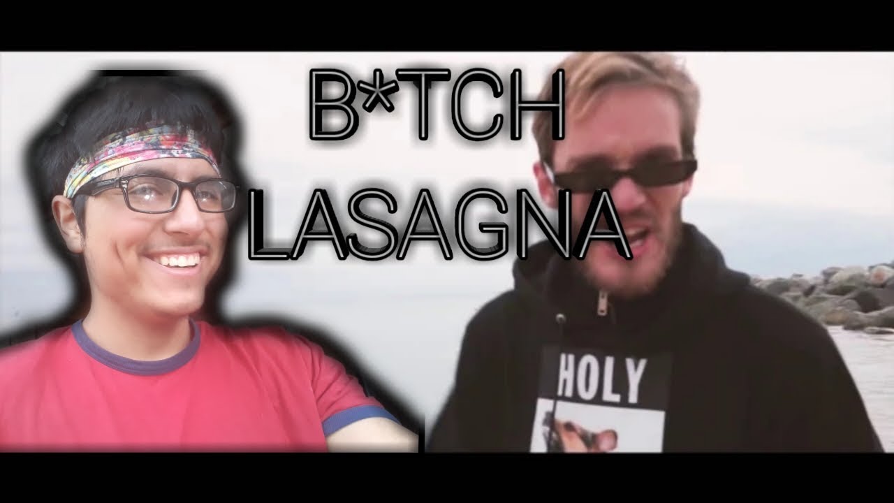 FIRST TIME HEARING PEWDIEPIE BITCH LASAGNA REACTION!!! - YouTube