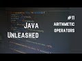#11 Arithmetic Operators Explained