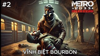 Thành Phố Chết Và Kết Thúc Lãng Nhách Của Bourbon | Metro 2033 Redux 2