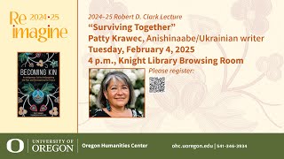 02/04/2025 OHC Clark Lecture - “Surviving Together” by Patty Krawec