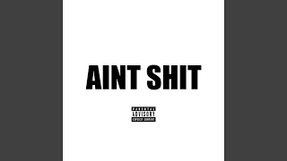 Ain't Shit (feat. Compton Av)