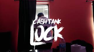 Cashtank- Lock ( Official Music Video ) Shot By @Pump8Films