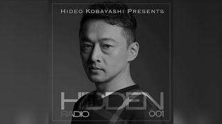 [Deep House Mixtape] Hidden Radio 001- Hideo Kobayashi (Podcast)