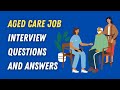 Aged Care Job Interview Questions And Answers