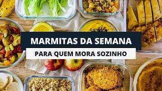 MARMITAS DA SEMANA PARA QUEM MORA SOZINHO | Marmitas Saudáveis  | MARINA MORAIS