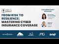 From Risk to Resilience:  Mastering Cyber Insurance Coverage