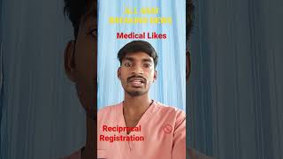 Reciprocal Registration New Update 2023/ Medical Likes #wbnc #shortvideo #shorts