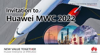 #MWC22-Invitation to Huawei MWC 2022