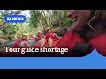 Australian tourism operators struggle to find tour guides | ABC NEWS