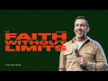 Faith Without Limits | Jared Nieman | City Light Church