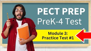 PreK-4 Module 3 PECT Exam Practice Test #1