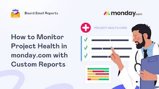 How to Monitor Project Health in monday.com with Custom Reports