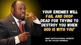 Why Your Enemies Will Fail: Myles Munroe's Powerful Message of Divine Protection\