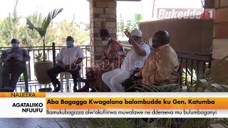 Agataliikonfuufu: Aba bagagga kwagalana balambudde ku Gen. Katumba  Bamukubizza olw'okufiirwa