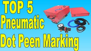 Top 5 Best Pneumatic Dot Peen Marking Machine In 2020