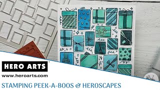 Stamping Peek-A-Boos & HeroScapes
