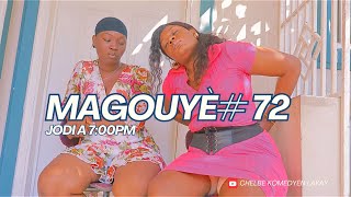 MAGOUYÈ # 72 : Chēlbē - Zòbòt - Lala - Mia - Bobaw - Claire Rose