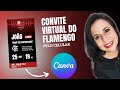 COMO FAZER UM CONVITE VIRTUAL DO FLAMENGO PELO CELULAR (convite simples) / Tutorial Canva