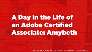 A Day in the Life of an Adobe Certified Associate: Amybeth