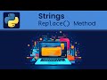 Python - Strings: Replace Method