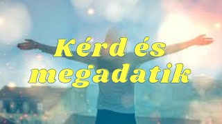 Kérd és megadatik ~ Esther és Jerry Hicks