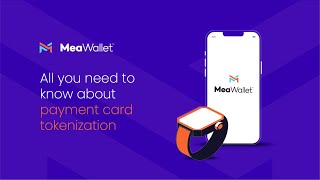 All you need to know about payment card tokenization - presented by MeaWallet