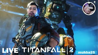 LIVE TITANFALL 2 - CAMPAIGN \u0026 MULTIPLAYER - PART 1