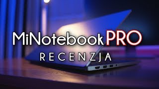 Xiaomi MiNotebook PRO - test, recenzja #98 [PL]