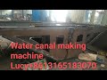 Water canal making machines water drainage paving machines,made in China,consult Lucy+8613165183070