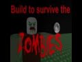 EthanMNP revisiting Build to survive the Zombies!