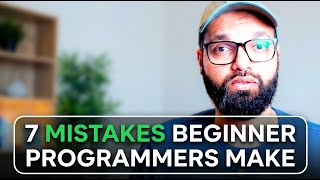 7 Mistakes Beginner Programmers Make & How to Avoid Them