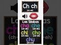 Las Silabas: Letra Ch🌎 Spanish Syllable Practice