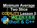 Minimum Average Slice in Python and C++ Codility Solutions Lesson 5